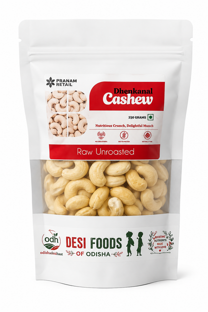 Dhenkanal Cashew – Raw Unroasted Premium Big Size Cashew